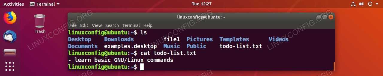 Use the cat command to display a content of any text file. Simply supply the name of the file as a parameter. 
