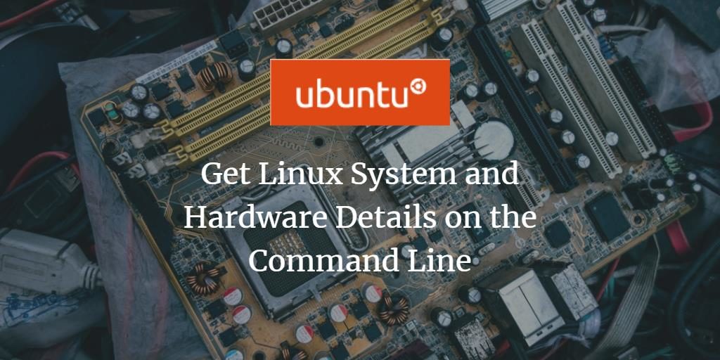 Get Linux System Information